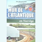 Searching for the Atlantic Wall in Norway - Volume 3