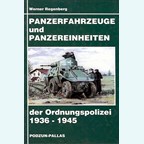 Armoured Vehicles and Armoured Units of the Uniformed Police 1936-1945