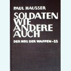 Soldiers like others too - The road of the Waffen-SS