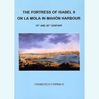 The Fortress of Isabel II on La Mola in Mahón Harbour