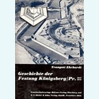 History of Fortress Königsberg Prussia 1257-1945