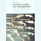 Duitse Lichtkogel- en Signaalpistolen - Geschiedenis en Ontwikkeling tot 1945