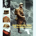 The Belgian Army in the Great War - Uniforms and Equipment