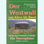 The Westwall from Kleve to Basel