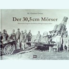 The 30,5 cm Mortar - Austria-Hungary's famous Siege Gun