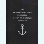 Pioneer Batallion 6 in the Battle for France 1939/1940