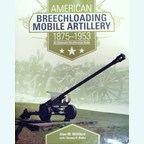 Amerikaanse Mobiele Achterlader Artillerie 1875-1953