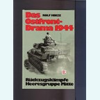 The Eastern Front Drama 1944 - Retreat of the Army Group Center
