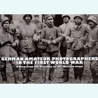 German Amateur Photographers in the First World War