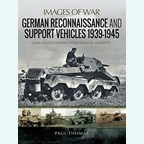 German Reconnaissance and Support Vehicles 1939-1945