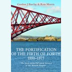 The Fortification of the Firth of Forth 1880-1977