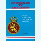 Uniformen en Emblemen van de Koninklijke Landmacht vanaf 1912