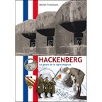 Hackenberg - The Giant of the Maginot Line