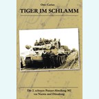 Tigers in the Mud - The 2nd Heavy Tank Unit 502 before Narwa and Dünaburg