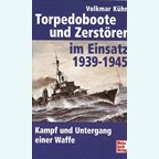 Torpedoboten en Torpedobootjagers in Actie 1939-1945