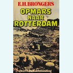 Opmars naar Rotterdam - 3 Delen