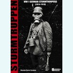 Sturmtruppen - WO I Duitse Stormtroepen (1914-1918)