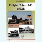 Pz.Kpfw.IV Ausf. A-F at War