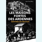 De Versterkte Huizen van de Ardennen - Nutteloze Schildwachten