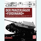 De Tankjager 'Ferdinand' - Tankjager Tiger (P), P0rsche Type 131