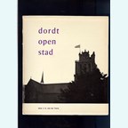 Dordt Open Stad - De Meidagen van 1940 in Dordrecht