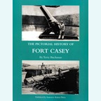 The Pictorial History of Fort Casey