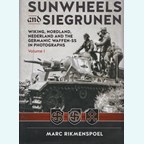 Sunwheels and Siegrunen - Wiking, Nordland, Nederland and the Germanic Waffen-SS in Photographs - Volume 1