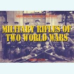 Military Rifles of Two World Wars