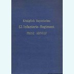 The Royal Bavarian 12. Infantry-Regiment Prince Arnulf