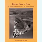 Brean Down Fort - Its History and the Defence of the Bristol Channel