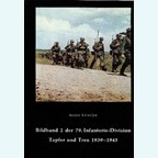 Photobook 2 of the 79th Infanterie-Division - Brave and Faithful 1939-1945