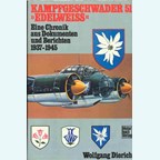 Bommenwerper Eenheid 51 "Edelweiss" - Een Kroniek uit Documenten en Berichten 1937-1945