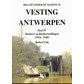 Fortress Antwerp - Volume 4: Bunkers and Bunkersites (1914-1945)
