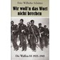 We don't want to break our Word - The Waffen-SS 1935-1945