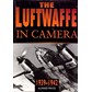 The Luftwaffe in Camera 1939-1942