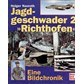 Fighter Unit 2 "Richthofen" - A Photo Book