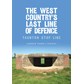 The West Country's Last Line of Defence - Taunton Stop LIne