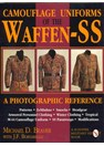 Camouflage Uniforms of the Waffen-SS - A photographic reference