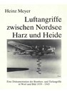 Air Raids between North Sea, Harz and Heather