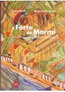 Forte dei Marmi - Forten en Vestingwerken langs de Versilische Kust