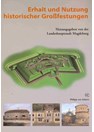 Maintenance and use of historic major fortresses