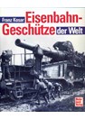 Spoorweggeschut van over de gehele wereld