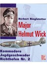 Majoor helmut Wick - Kommodore Jagdgeschwader Richthofen Nr. 2