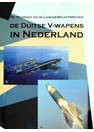 The Technology and launching Sites of the German V-Weapons in the Netherlands