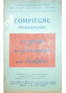 Michelin Illustrated Guides to the Battlefields - Compiegne