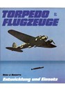 Torpedo Planes - Development and Deployment