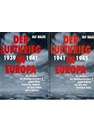 The Air War in Europe 1939 to 1945 in 2 Volumes