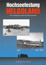 Zeevesting Helgoland - Een militair-historische ontdekkingsreis