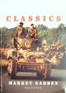 WW2 Classics - Market Garden Revisited