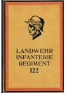 The Württemberger Landwehr-Infantry-Regiment Nr. 122 in World War One.